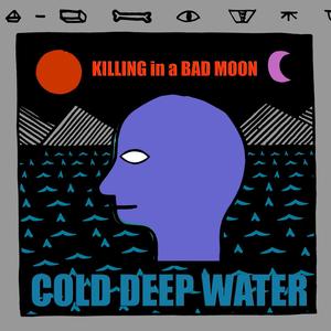 Cold Deep Water (Explicit)