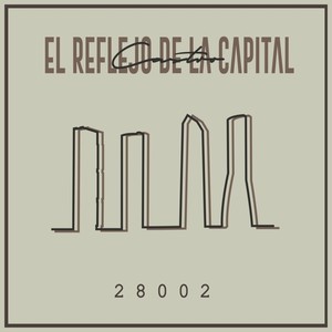 El Reflejo de la Capital (Explicit)