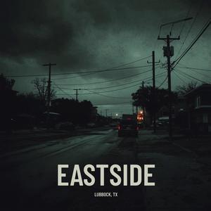 Eastside (Explicit)