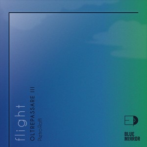 Flight - Oltrepassare III