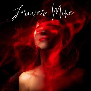 Forever Mine (feat. CIVO, Alies & Stacks102) (Explicit)