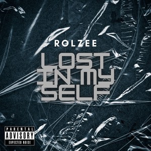 Lost in My Self (Explicit)