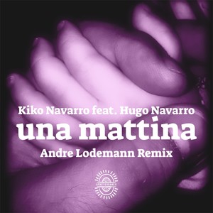 Una Mattina (Andre Lodemann Remix)