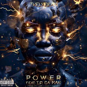 POWER (feat. I.P. DA MAN) [Explicit]