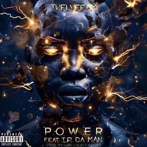 POWER (feat. I.P. DA MAN) (Explicit)