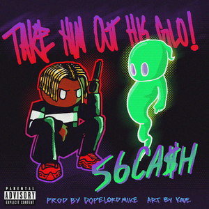 TAKE HIM OUT HIS GLO! (Explicit)