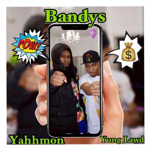 Bandys (feat. Yung Lawd) (Explicit)
