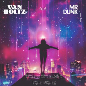 You Were Made For More