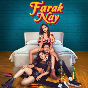 Farak Nay (Explicit)