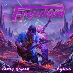 FREEDOM (feat. Eyesic)