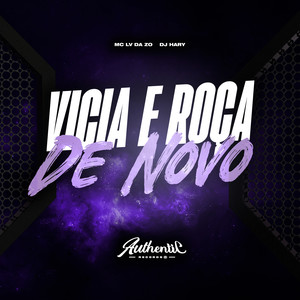 Vicia e Roça de Novo (Explicit)