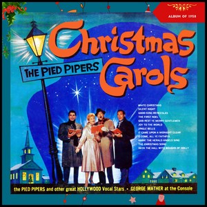 Favorite Christmas Carols- The Pied Pipers and Other Great Hollywood Vocal Stars (Album of 1958)