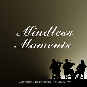 Mindless Moments