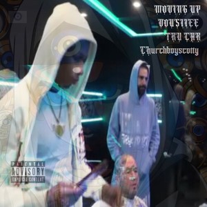 Moving Up (Explicit)