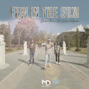 Fun in the Sun(feat. Popcaan & Dre Island)