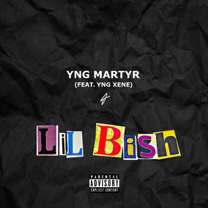 Lil Bish (feat. YNG Xene) (Explicit)