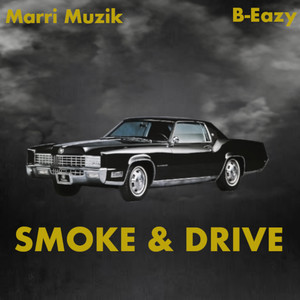 Smoke & Drive (Explicit)