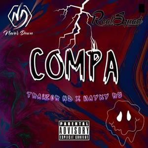 Compa (feat. Traizor ND & Mayky RS) (Explicit)