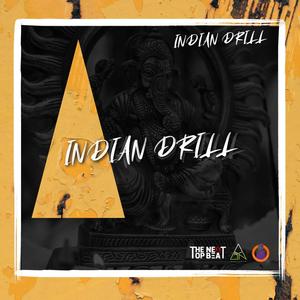 Indian Drill (feat. thenexttopbeat)