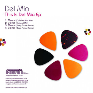 This Is Del Mia Ep: Inc Deep Factor Remixes