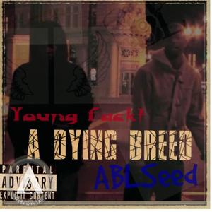 A Dying Breed (Explicit)