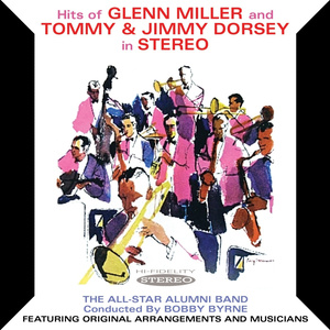 Hits of Glenn Miller and Tommy & Jimmy Dorsey in Stereo