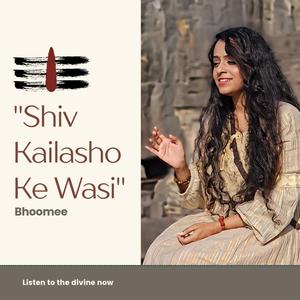 Shiv Kailasho Ke Wasi