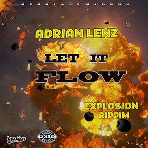 Let It Flow: Explosion Riddim