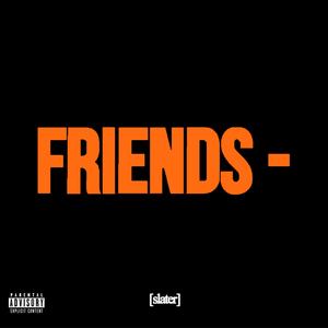 friends- (Explicit)