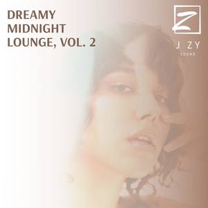 Dreamy Midnight Lounge, Vol. 2