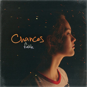 Chances (Explicit)