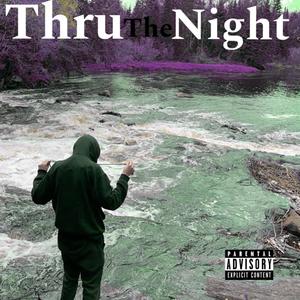 Through The Night (Explicit)