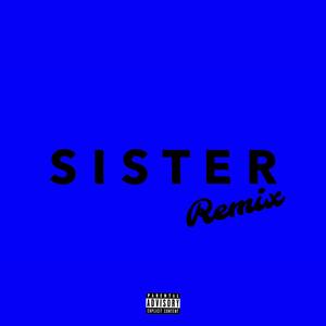 Sister (feat. Luh Heav) (Remix|Explicit)