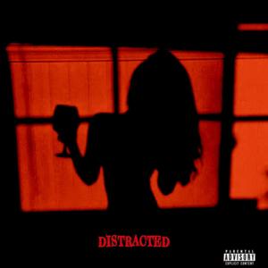 Distracted (feat. Wecallemkev) [Explicit]