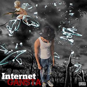 Internet Gansta (Explicit)