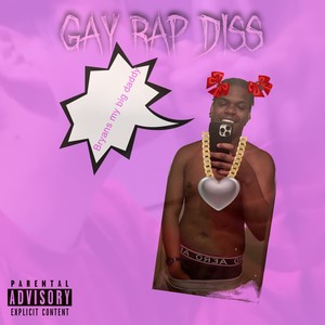 Gay Rap Diss (Explicit)