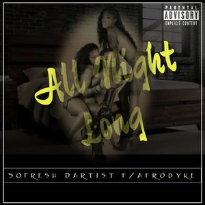 All Night Long (feat. Afrodyke) [Explicit]