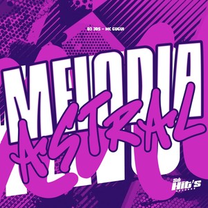 Melodia Astral (Explicit)