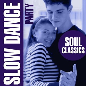 Slow Dance Party - Soul Classics