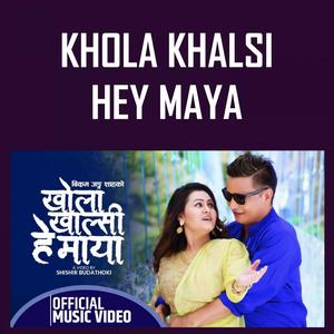 Khola Khalsi He Maya(with Bikram Jung Shah)