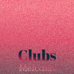 Clubs Melodist