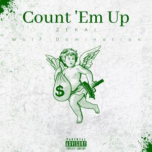 Count 'Em Up (feat. ZEKAI) [Explicit]