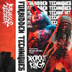 Forbidden Techniques (feat. Black Cat Bill) [Explicit]