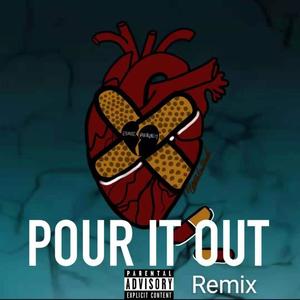 Pour It Out (Explicit)