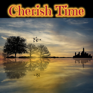 Cherish Time