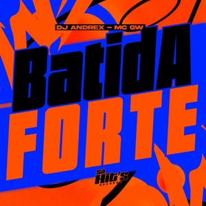 Batida Forte (Explicit)