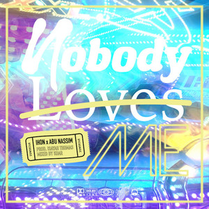 Nobody Loves Me Here (Explicit)
