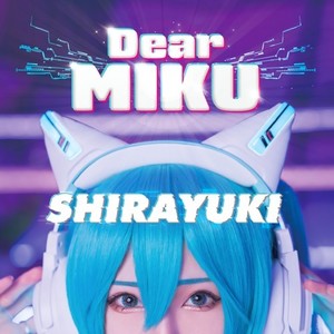 Dear MIKU