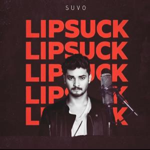 LipSuck (feat. Suvo)