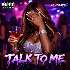 Talk To Me (Explicit)
